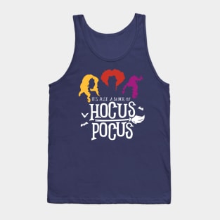 Its Just A Bunch Of Hocus Pocus Tank Top